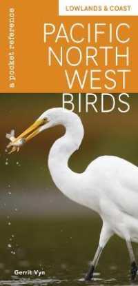 Pacific Northwest Birds: Lowlands & Coast : A Pocket Reference
