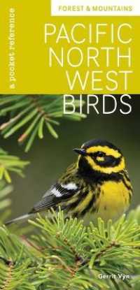 Pacific Northwest Birds: Forest & Mountains : A Pocket Reference