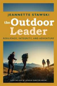 Outdoor Leader : Resilience, Integrity, and Adventure