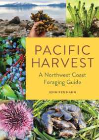 Pacific Harvest : A Northwest Coast Foraging Guide