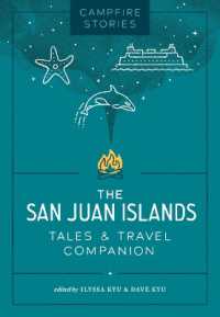 Campfire Stories: The San Juan Islands : Tales & Travel Companion