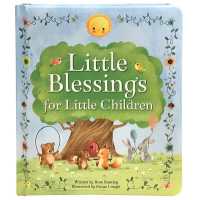 Little Blessings for Little Children （Board Book）