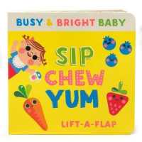Sip Chew Yum (Busy & Bright Baby) （LTF BRDBK）