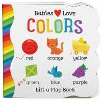 Babies Love Colors (Babies Love) （Board Book）