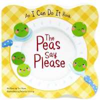 The Peas Say Please （Board Book）
