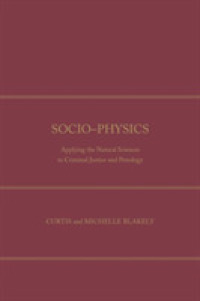 Socio-Physics : Applying the Natural Sciences to Criminal Justice and Penology
