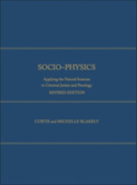Socio-Physics : Applying the Natural Sciences to Criminal Justice and Penology （Revised）