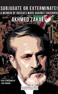 Subjugate or Exterminate! : A Memoir of Russia's Wars against Chechnya