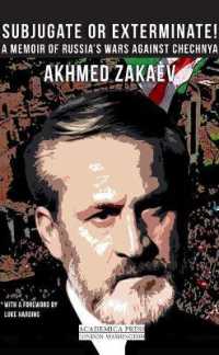 Subjugate or Exterminate! : A Memoir of Russia's Wars against Chechnya