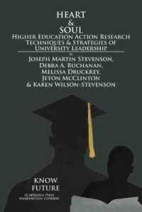Heart & Soul : Higher Education Action Research Techniques & Strategies of University Leadership