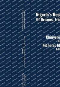 Nigeria's Republic at Sixty : Dreams, Travails, and Hopes