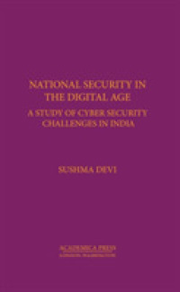 National Security in the Digital Age : A Study of Cyber Security Challenges in India (St. James's Studies in World Affairs)