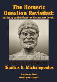 The Homeric Question Revisited : An Essay on the History of the Ancient Greeks