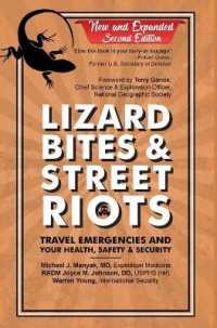 Lizard Bites & Street Riots : Travel Emergencies and Your Health, Safety & Security