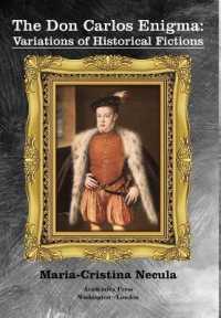 The Don Carlos Enigma : Variations of Historical Fictions