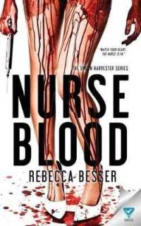 Nurse Blood (The Organ Harvester)