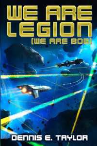 デニス・Ｅ・テイラー『われらはレギオン　1─ＡＩ探査機集合体』（原書）<br>We are Legion (We are Bob)