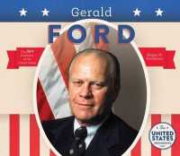 Gerald Ford (The United States Presidents)
