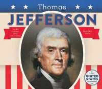 Thomas Jefferson (The United States Presidents)