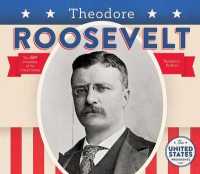 Theodore Roosevelt (United States Presidents)