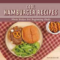 Cool Hamburger Recipes : Main Dishes for Beginning Chefs (Cool Main Dish Recipes)