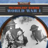 Technology during World War I (Military Technologies)