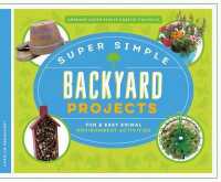 Super Simple Backyard Projects : Fun & Easy Animal Environment Activities (Awesome Super Simple Habitat Projects)