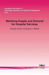Matching Supply and Demand for Hospital Services (Foundations and Trends® in Technology, Information and Operations Management)