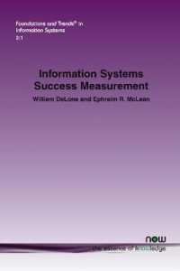 Information Systems Success Measurement (Foundations and Trends® in Information Systems)