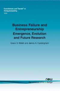 Business Failure and Entrepreneurship : Emergence, Evolution and Future Research (Foundations and Trends® in Entrepreneurship)