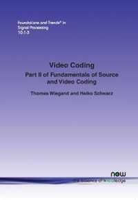 Video Coding : Part II of Fundamentals of Source and Video Coding (Foundations and Trends® in Signal Processing)