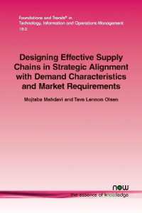 Designing Effective Supply Chains in Strategic Alignment with Demand Characteristics and Market Requirements (Foundations and Trends in Technology, Information and Operations Management)