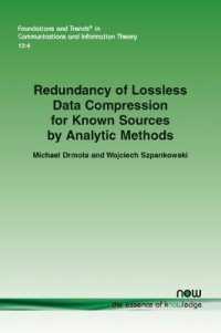 Redundancy of Lossless Data Compression for Known Sources by Analytic Methods (Foundations and Trends in Communications and Information Theory)