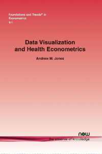 Data Visualization and Health Econometrics (Foundations and Trends in Econometrics)