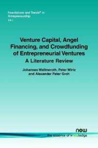 Venture Capital, Angel Financing, and Crowdfunding of Entrepreneurial Ventures : A Literature Review (Foundations and Trends in Entrepreneurship)