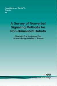 A Survey of Nonverbal Signaling Methods for Non-Humanoid Robots (Foundations and Trends in Robotics)