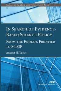 In Search of Evidence-Based Science Policy : From the Endless Frontier to SciSIP (Annals of Science and Technology Policy)