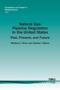 Natural Gas Pipeline Regulation in the United States : Past, Present, and Future (Foundations and Trends® in Microeconomics)