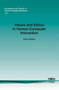 Values and Ethics in Human-Computer Interaction (Foundations and Trends® in Human-computer Interaction)