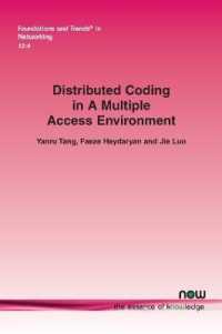 Distributed Coding in a Multiple Access Environment (Foundations and Trends® in Networking)