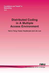 Distributed Coding in a Multiple Access Environment (Foundations and Trends® in Networking)