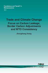 Trade and Climate Change : Focus on Carbon Leakage, Border Carbon Adjustments and WTO Consistency (Foundations and Trends® in Microeconomics)