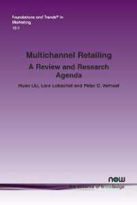 Multichannel Retailing : A Review and Research Agenda (Foundations and Trends® in Marketing)