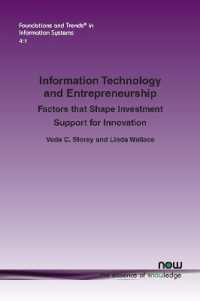 Information Technology and Entrepreneurship : Factors that Shape Investment Support for Innovation (Foundations and Trends® in Information Systems)