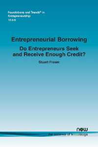 Entrepreneurial Borrowing : Do Entrepreneurs Seek and Receive Enough Credit? (Foundations and Trends® in Entrepreneurship)