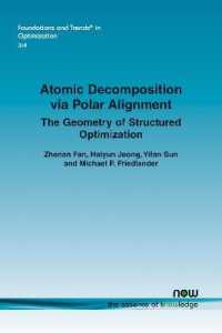 Atomic Decomposition via Polar Alignment : The Geometry of Structured Optimization (Foundations and Trends® in Optimization)