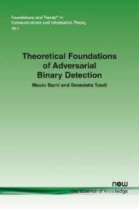 Theoretical Foundations of Adversarial Binary Detection (Foundations and Trends® in Communications and Information Theory)