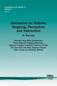 Semantics for Robotic Mapping, Perception and Interaction : A Survey (Foundations and Trends® in Robotics)