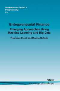 Entrepreneurial Finance : Emerging Approaches Using Machine Learning and Big Data (Foundations and Trends® in Entrepreneurship)