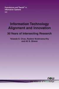 Information Technology Alignment and Innovation : 30 Years of Intersecting Research (Foundations and Trends® in Information Systems)